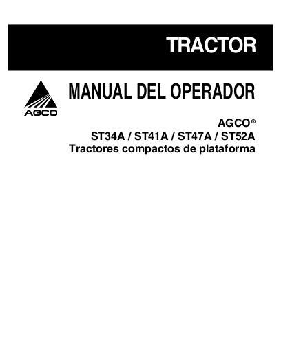 AGCO ST34A ST41A ST47A ST52A Compact Tractor Operator Manual 79024137D Spanish