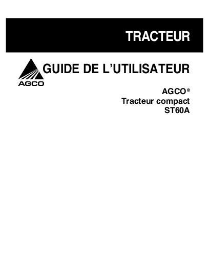 AGCO ST60A Compact Tractor Operator Manual 79024270A French