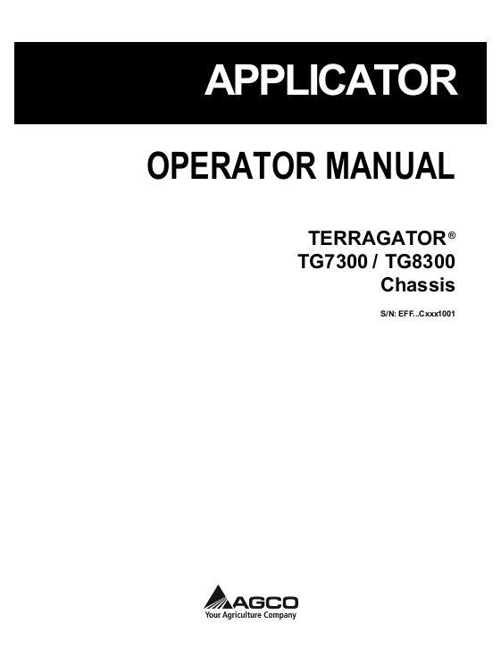 AGCO TG7300 TG8300 TerraGator (chassis, eff sn Cxxx1001, 2012) Operator Manual 537693D1F English