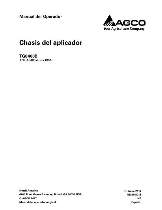 AGCO TG8400B TerraGator (chassis, AP84-4 tier 4, eff sn Exxx1001) Operator Manual 568101D1B Spanish