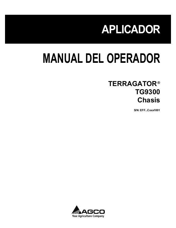 AGCO TG9300 TerraGator (chassis, eff sn Cxxx1001, 2012) Operator Manual 552260D1D Spanish