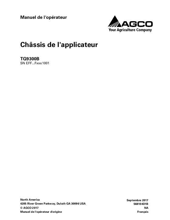AGCO TG9300B TerraGator (chassis, eff sn Fxxx1001, 2015) Operator Manual 568104D1B French