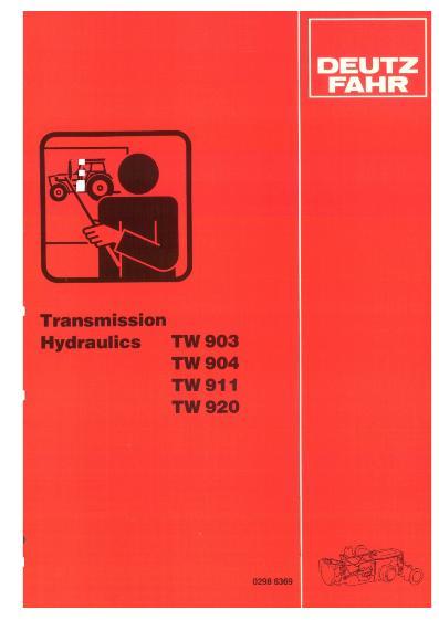 AGCO TW903 TW904 TW911 TW920 Transmission Hydraulics Service Manual 2986369 English
