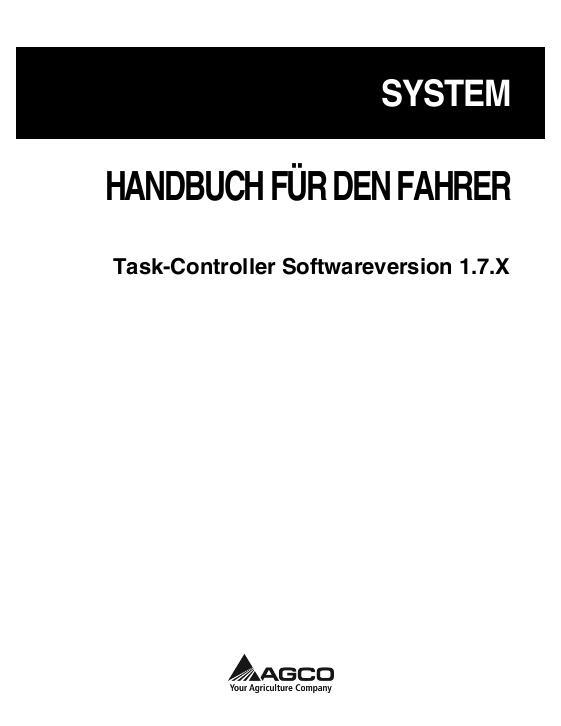 AGCO Task Controller Software (version 1.7x) Operator Manual 72571678A German