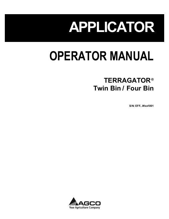 AGCO Twin Bin Four Bin TerraGator (system, eff sn Wxx1001, 2011) Operator Manual 542967D1D English