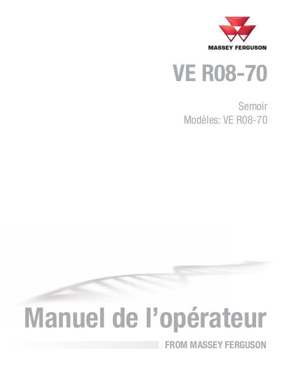 AGCO VE R08-70 Planter Operator Manual ACX3512030 French