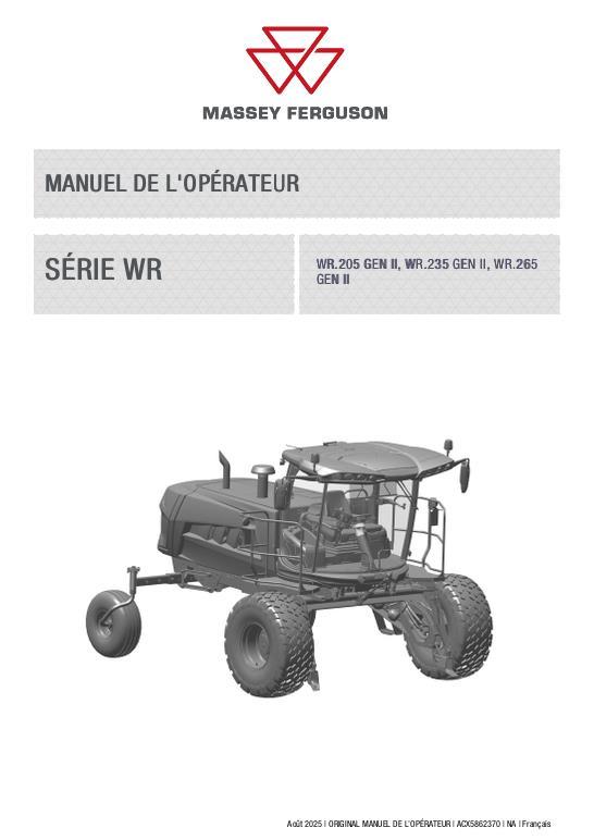 AGCO WR.205 GEN II WR.235 GEN II WR.265 GEN II Windrower Operator Manual ACX5862370 French