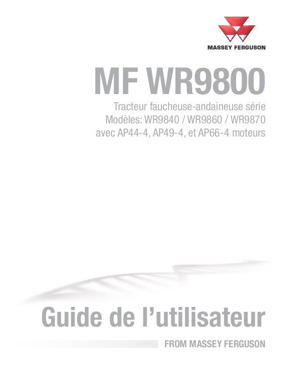 AGCO WR9840 WR9860 WR9870 Windrower Tractor Operator Manual 700743798B French
