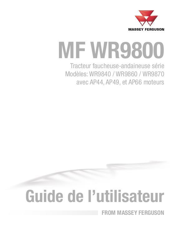 AGCO WR9840 WR9860 WR9870 Windrower Tractor Operator Manual 700743800A French