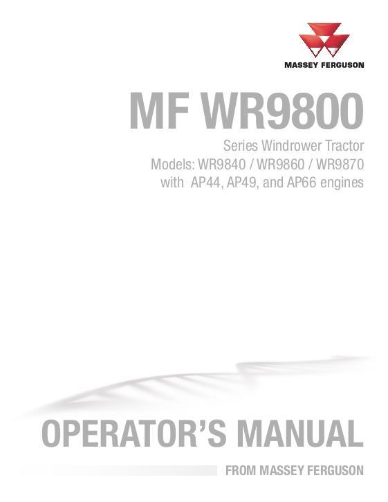 AGCO WR9840 WR9860 WR9870 Windrower Tractor (without DEF) Operator Manual 700743795A English