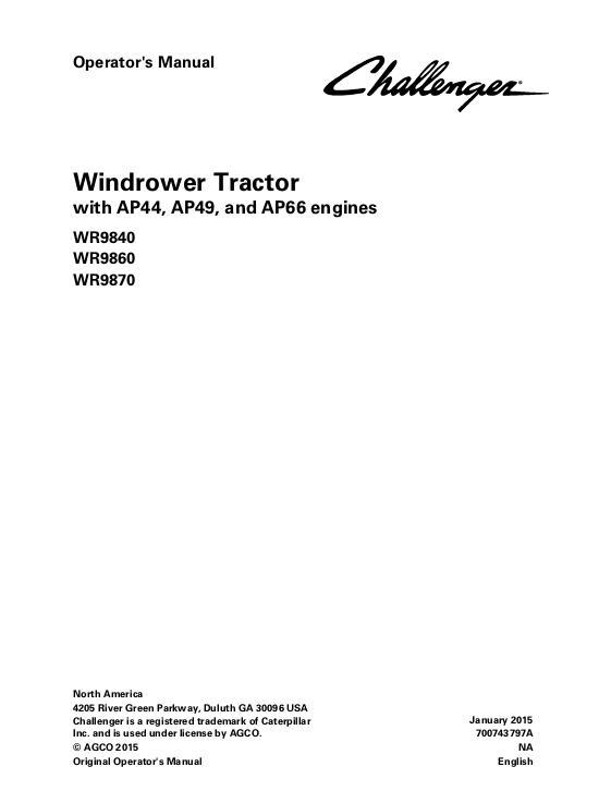 AGCO WR9840 WR9860 WR9870 Windrower Tractor (without DEF) Operator Manual 700743797A English