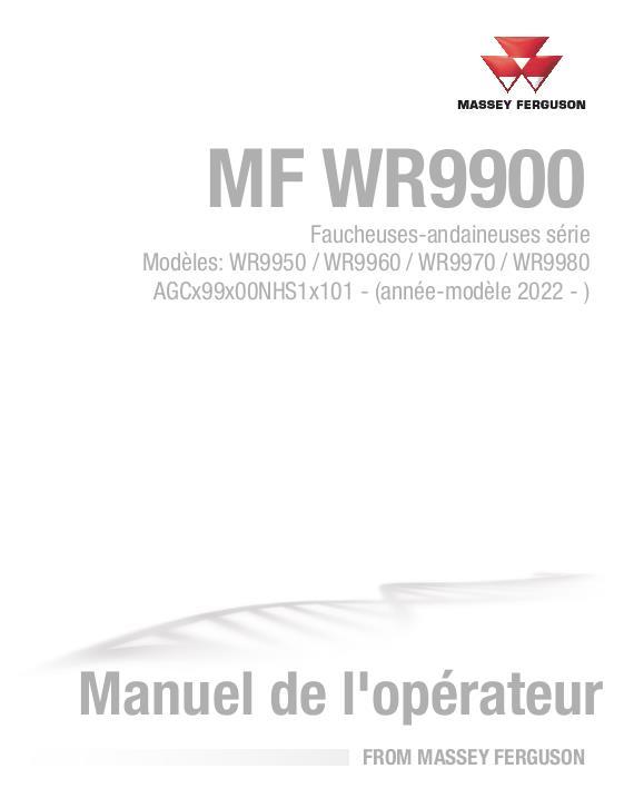 AGCO WR9950 WR9960 WR9970 WR9980 Windrower (eff sn NH, 2022) Operator Manual ACX3239860 French