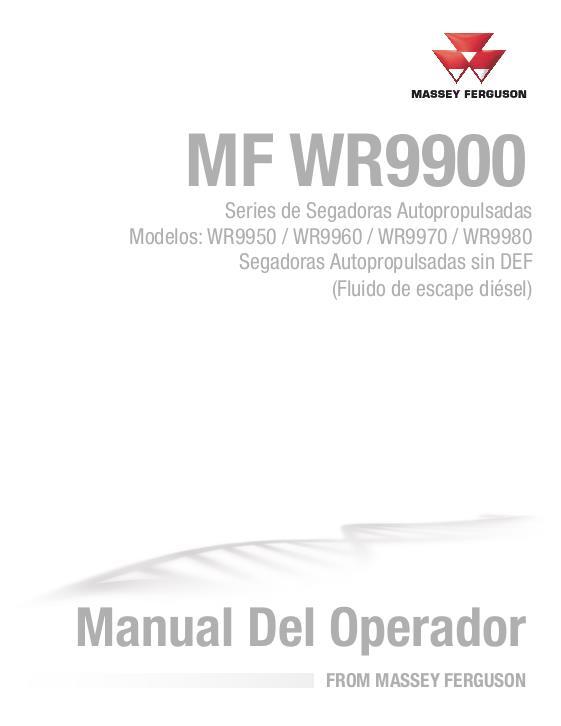 AGCO WR9950 WR9960 WR9970 WR9980 Windrower (not tier 4) Operator Manual 700753213B Spanish