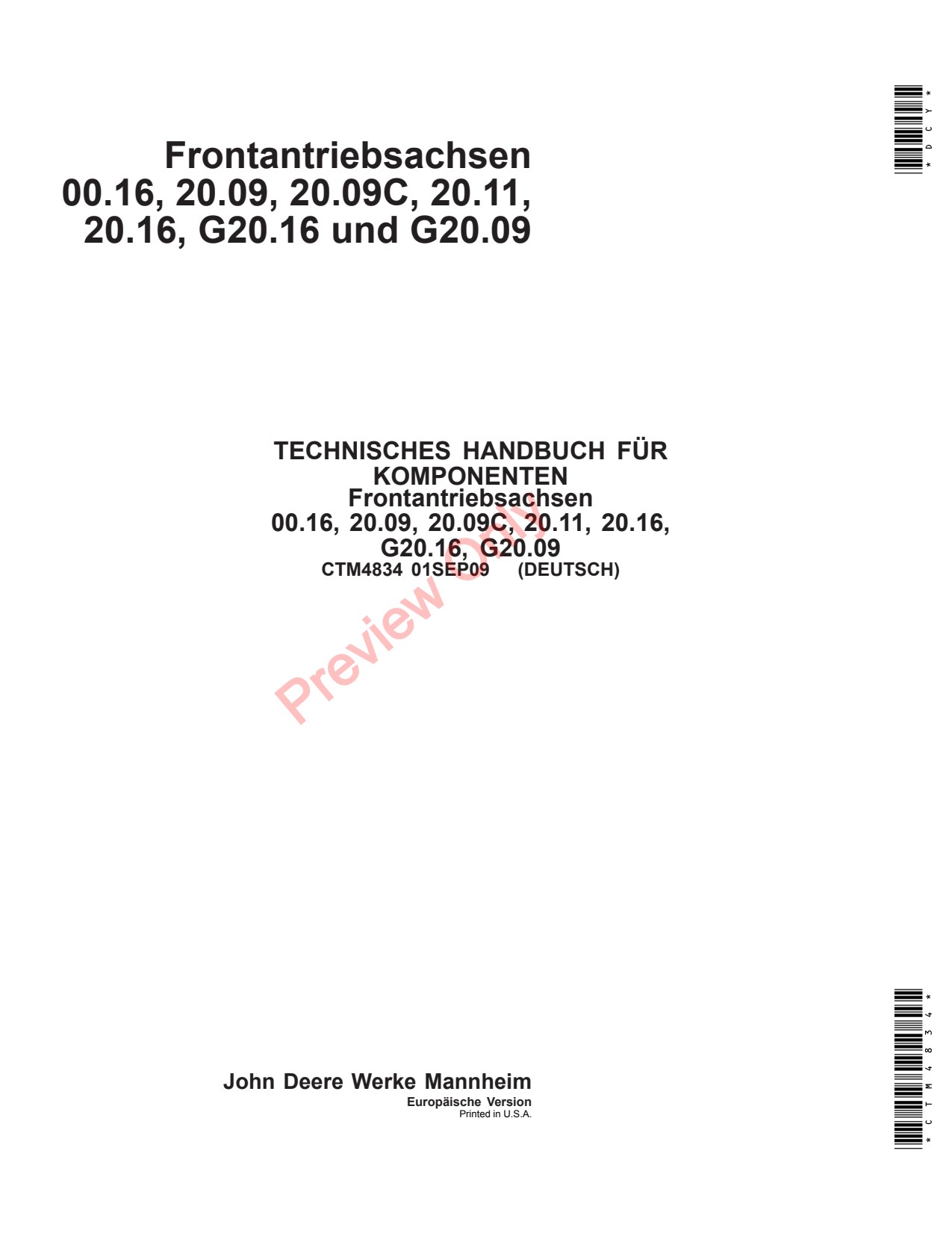 John Deere 00.16 - 5620 5730 5820 20.09C 5215V 5315V 5515V 5615V Wheel Drive Axle Component Technical Manual CTM4834 DE 1 John Deere 00.16 - 5620 5730 5820 20.09C 5215V 5315V 5515V 5615V Wheel Drive Axle Component Technical Manual CTM4834 DE