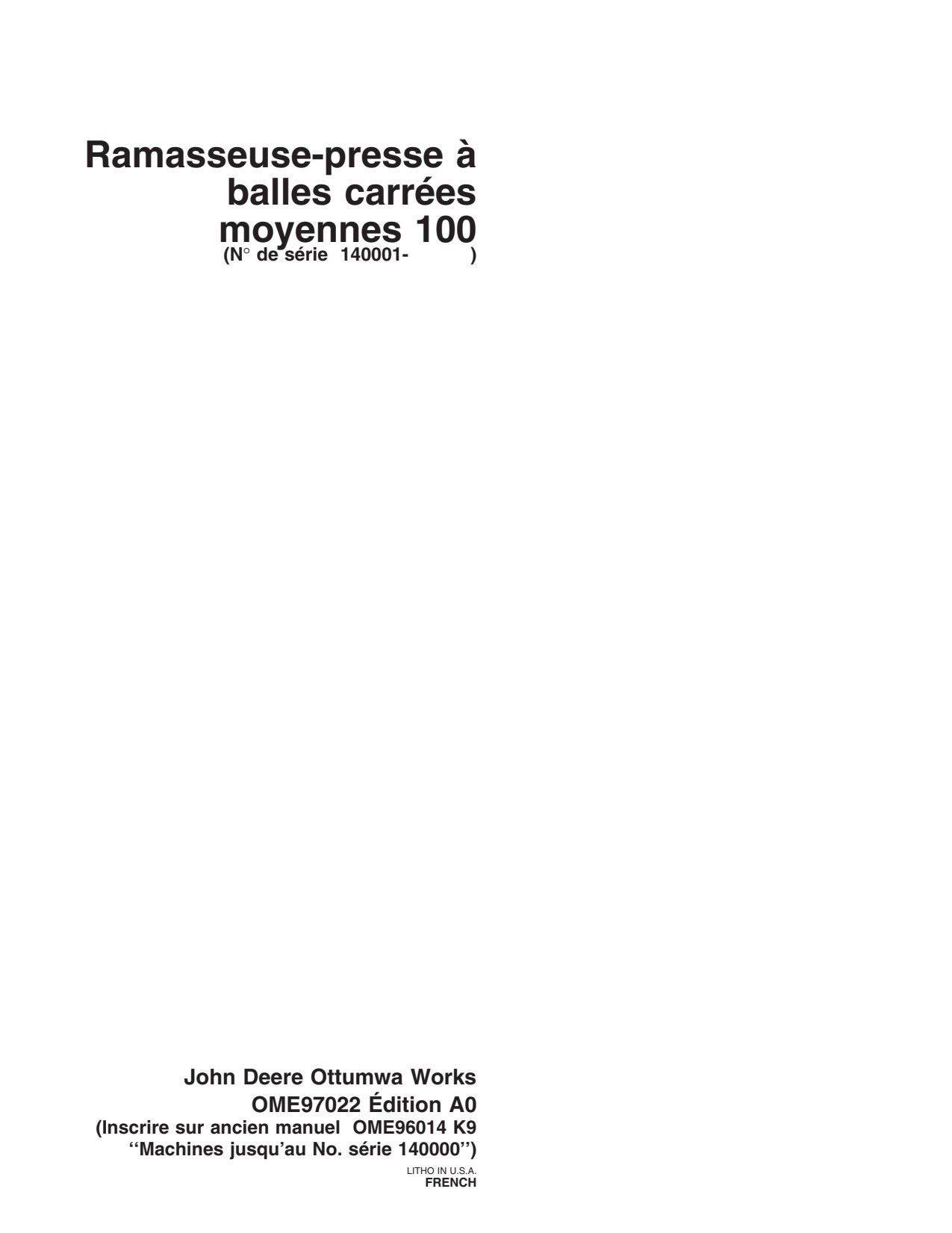 John Deere 100 Intermediate Square Baler Operator Manual OME97022 FR 1 John Deere 100 Intermediate Square Baler Operator Manual OME97022 FR