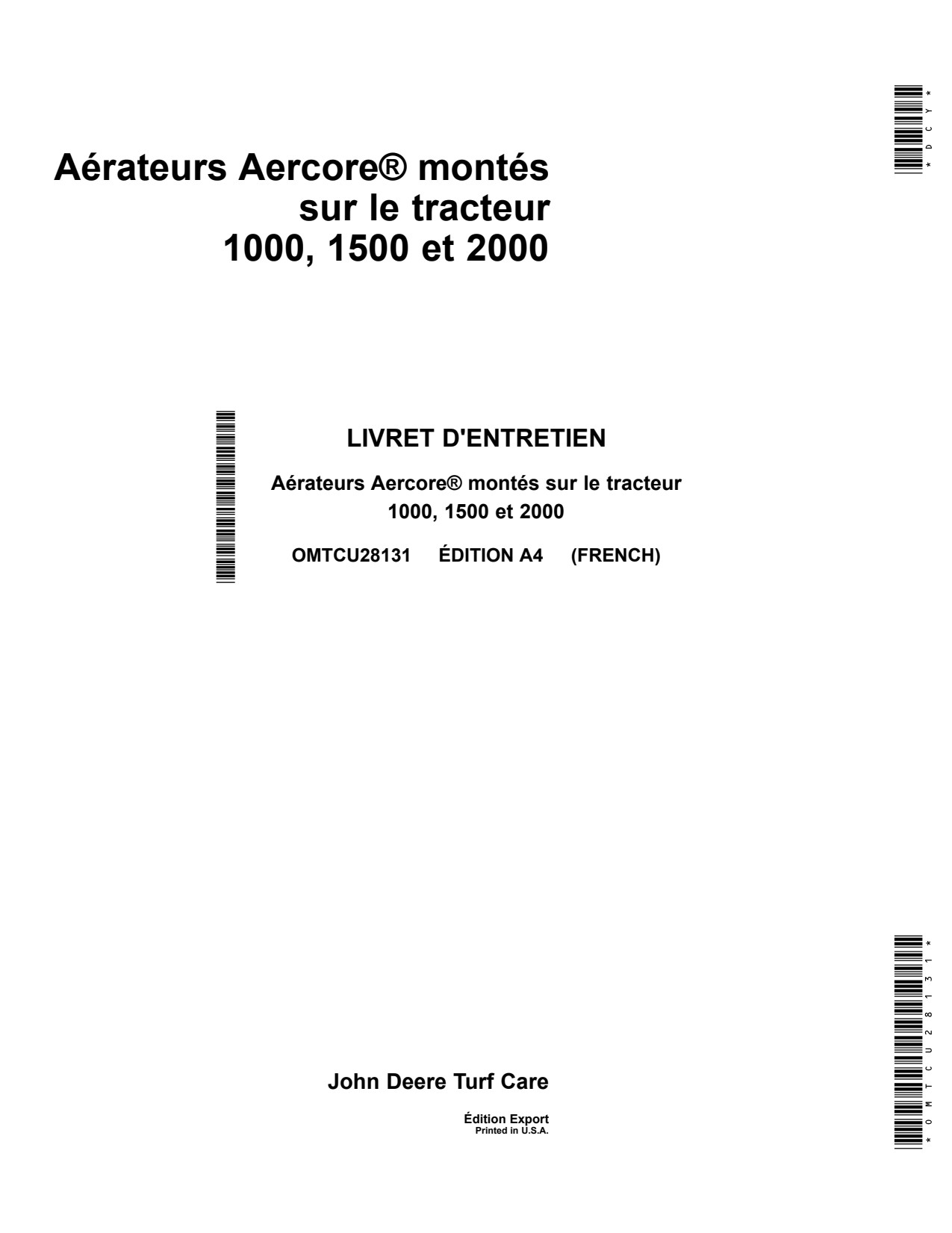 John Deere 1000 to 2000 Aercore Tractor-mounted Aerator Operator Manual OMTCU28131 FR 1 John Deere 1000 to 2000 Aercore Tractor-mounted Aerator Operator Manual OMTCU28131 FR