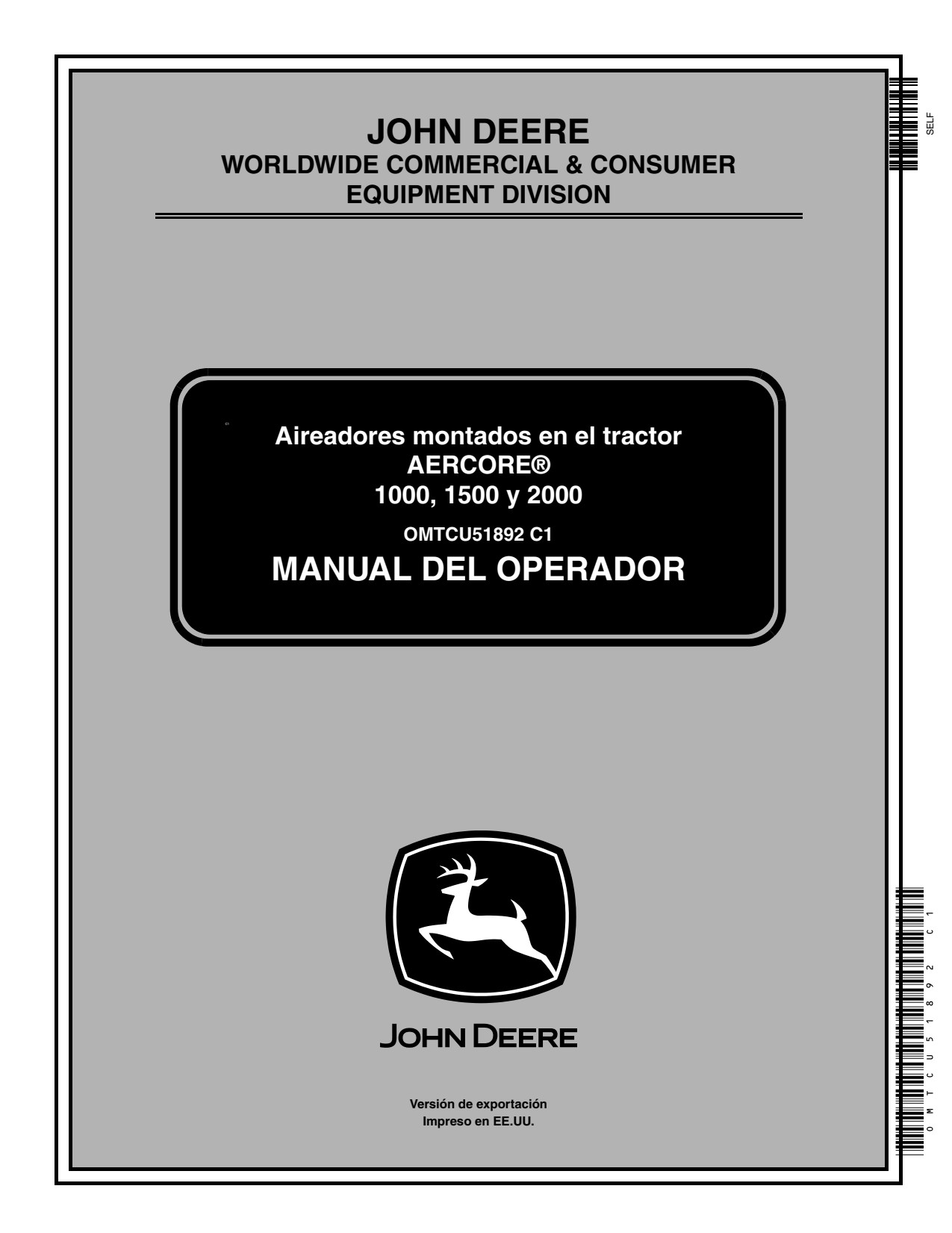 John Deere 1000 to 2000 Aercore Tractor-mounted Aerator Operator Manual OMTCU51892 ES 1 John Deere 1000 to 2000 Aercore Tractor-mounted Aerator Operator Manual OMTCU51892 ES