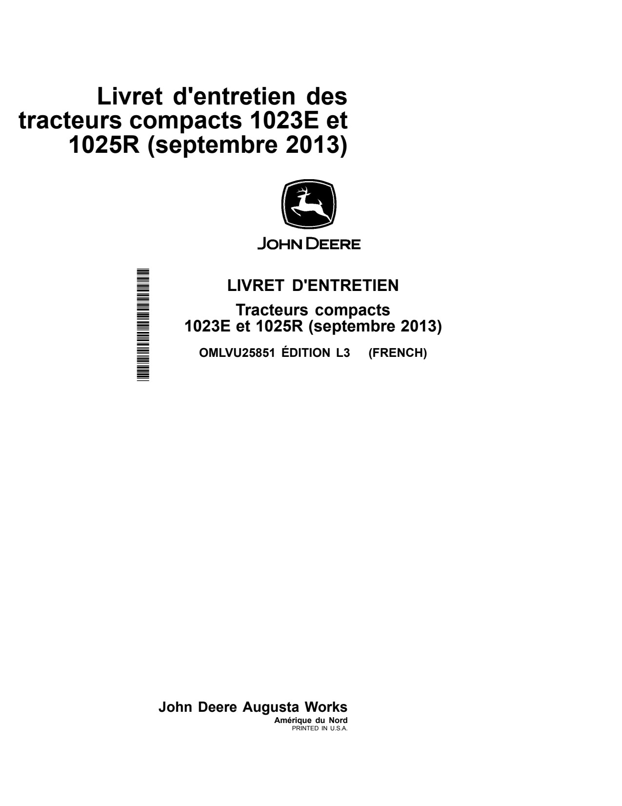 John Deere 1023E 1025R Compact Utility Tractor Operator Manual OMLVU25851 FR 1 John Deere 1023E 1025R Compact Utility Tractor Operator Manual OMLVU25851 FR
