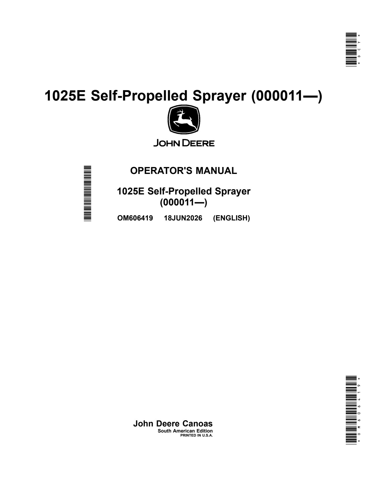 John Deere 1025E Self-Propelled Sprayer Operator Manual OM606419 1 John Deere 1025E Self-Propelled Sprayer Operator Manual OM606419