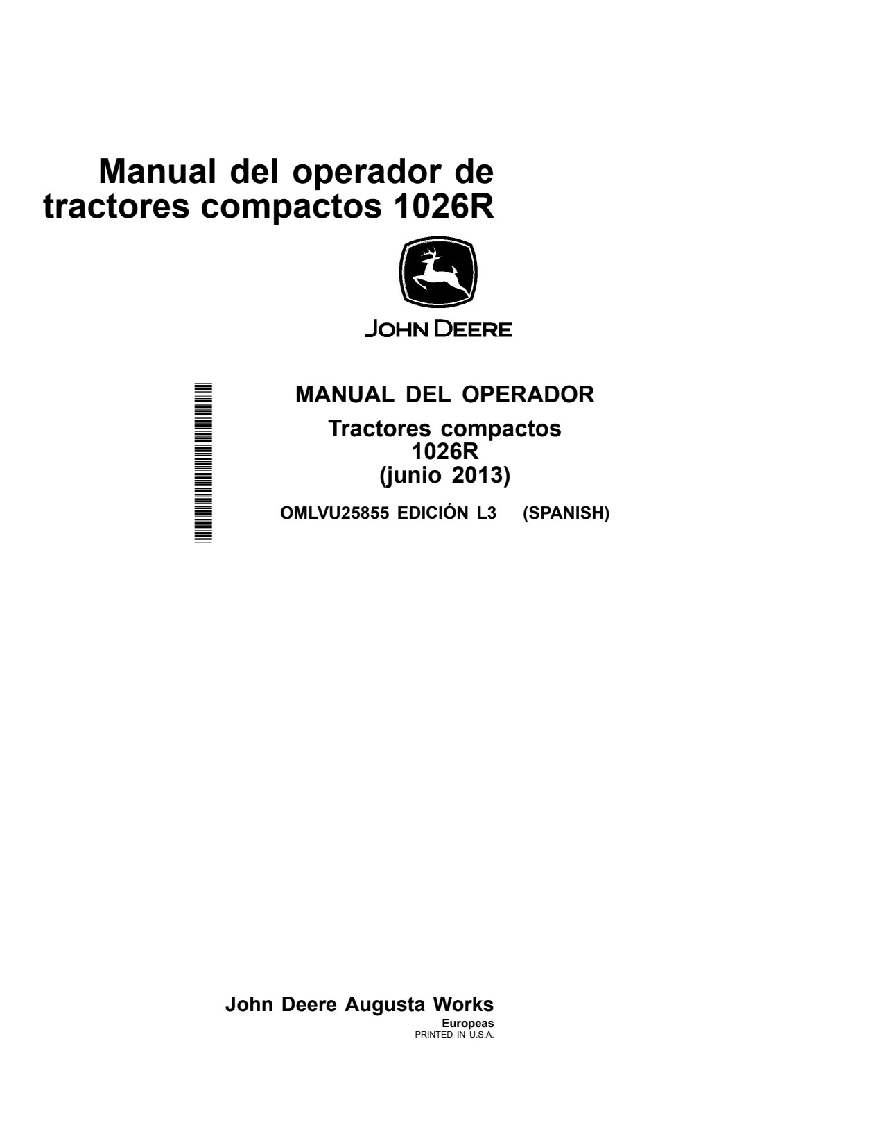John Deere 1026R Compact Utility Tractor Operator Manual OMLVU25855 ES 1 John Deere 1026R Compact Utility Tractor Operator Manual OMLVU25855 ES