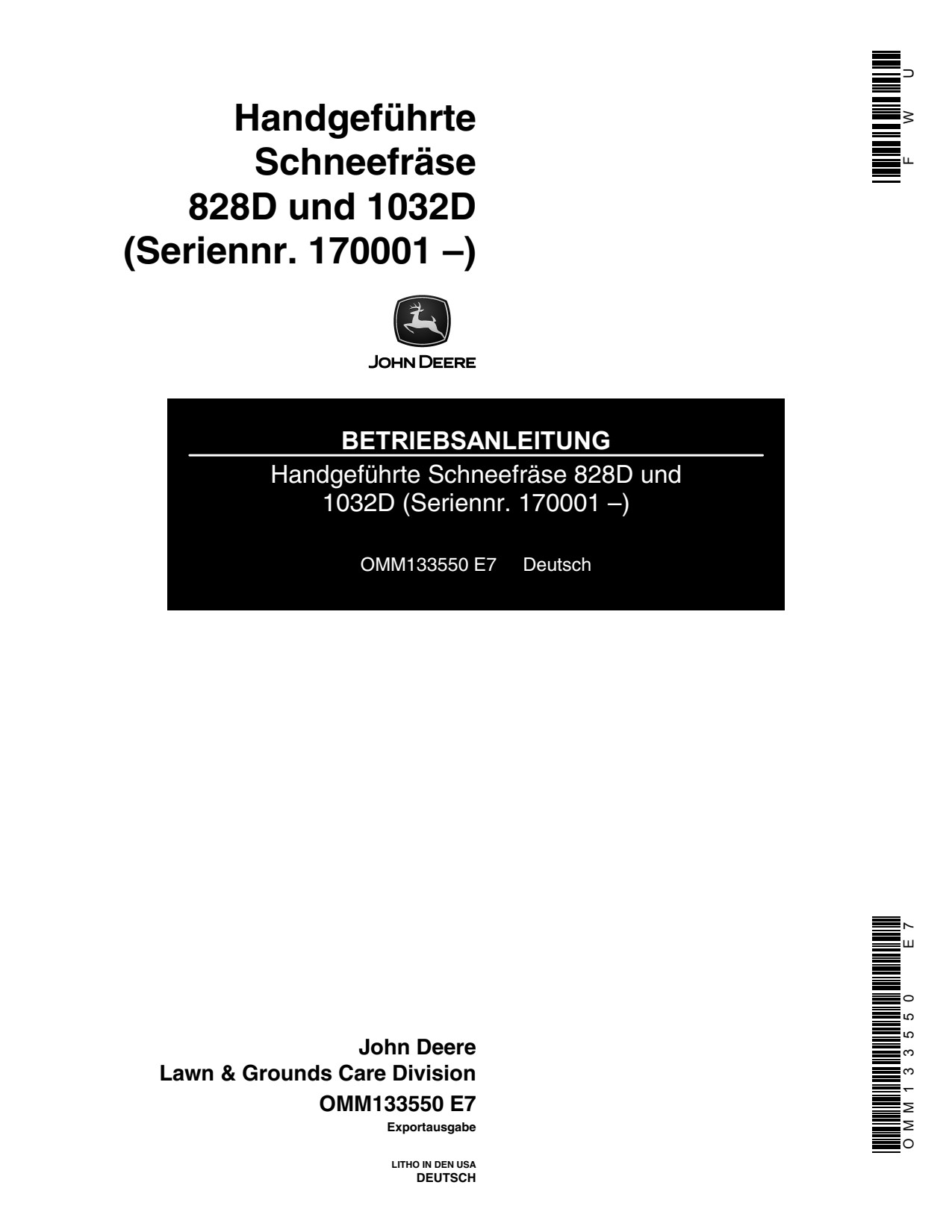 John Deere 1032D 828D Walk-Behind Snowblower Walk-behind Snow Blower Operator's Manual OMM133550 DE 1 John Deere 1032D 828D Walk-Behind Snowblower Walk-behind Snow Blower Operator's Manual OMM133550 DE