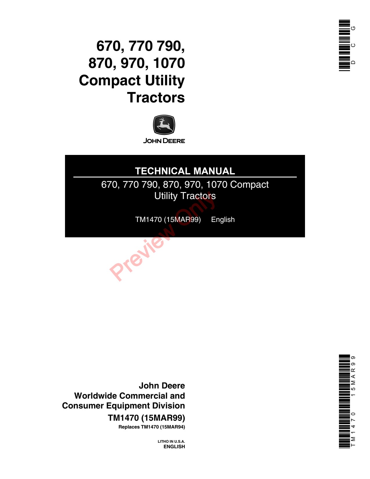 John Deere 1070 670 to 970 790 Compact Utility Tractor Technical Manual TM1470 1 John Deere 1070 670 to 970 790 Compact Utility Tractor Technical Manual TM1470