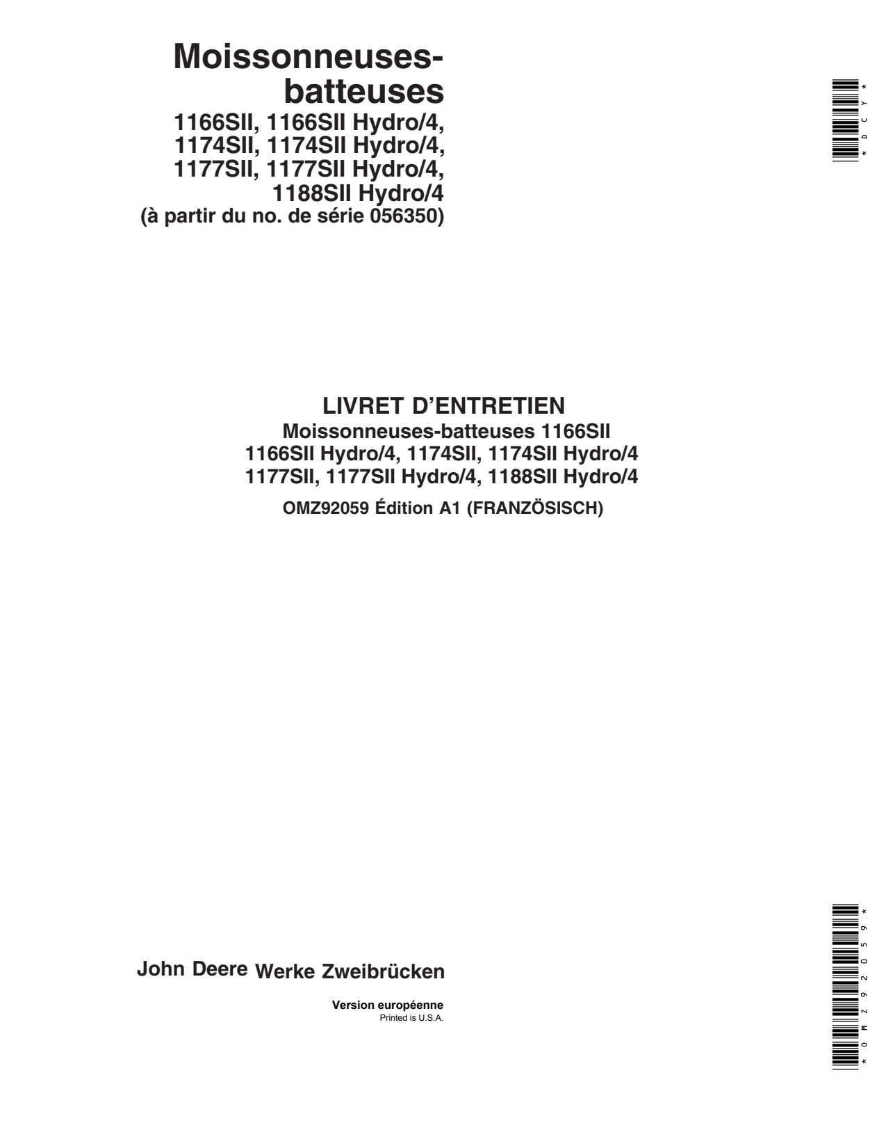 John Deere 1166SII Hydro-4 1174SII 1177SII 1188SII Combine Operator Manual OMZ92059 FR 1 John Deere 1166SII Hydro-4 1174SII 1177SII 1188SII Combine Operator Manual OMZ92059 FR