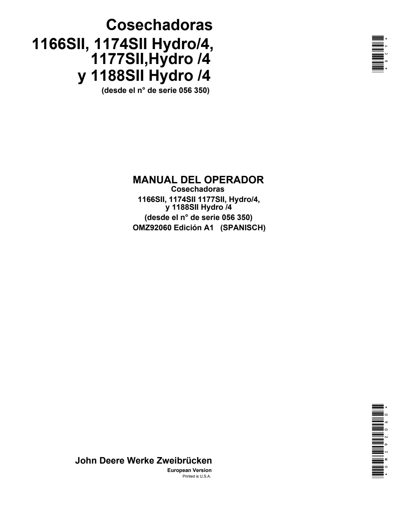 John Deere 1166SII Hydro-4 1174SII 1177SII 1188SII Combine Operator Manual OMZ92060 ES 1 John Deere 1166SII Hydro-4 1174SII 1177SII 1188SII Combine Operator Manual OMZ92060 ES