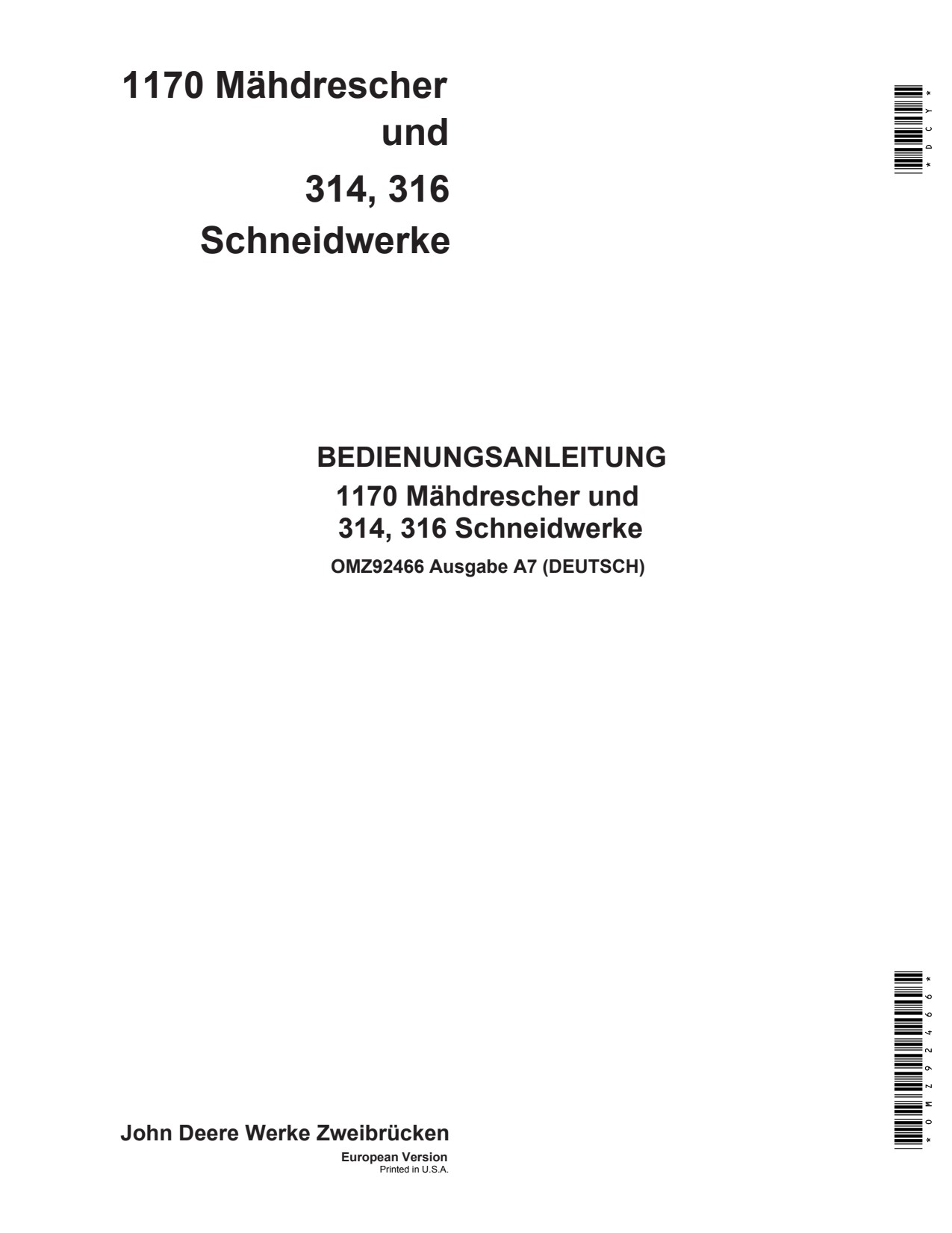 John Deere 1170 Combine 312 to 316 319 Header Platform Operator Manual OMZ92466 DE 1 John Deere 1170 Combine 312 to 316 319 Header Platform Operator Manual OMZ92466 DE