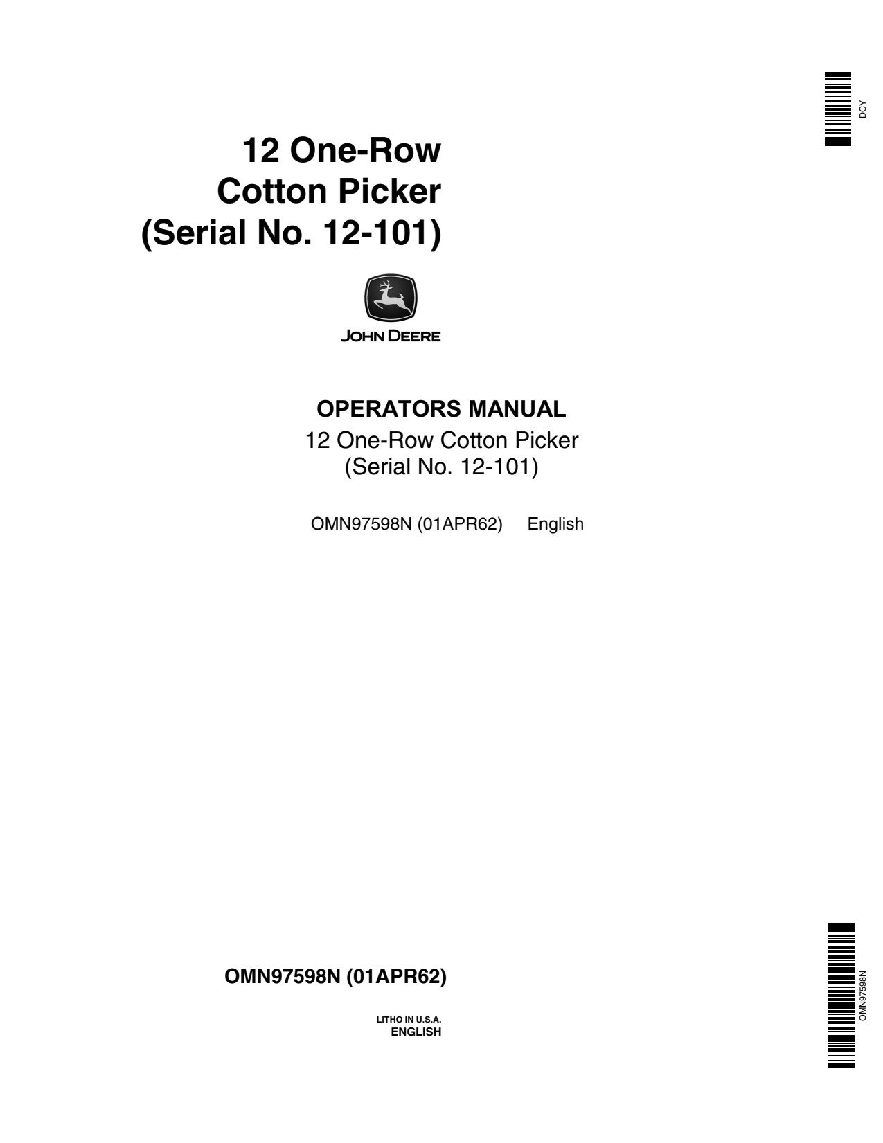 John Deere 12 One-row Cotton Picker Operator Manual OMN97598N 1 John Deere 12 One-row Cotton Picker Operator Manual OMN97598N