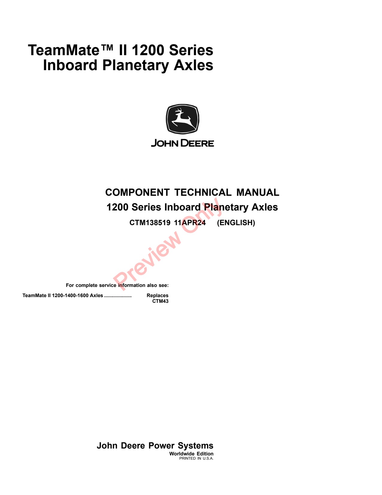 John Deere 1200 Axles Inboard Planetary Axle Component Technical Manual CTM138519 1 John Deere 1200 Axles Inboard Planetary Axle Component Technical Manual CTM138519