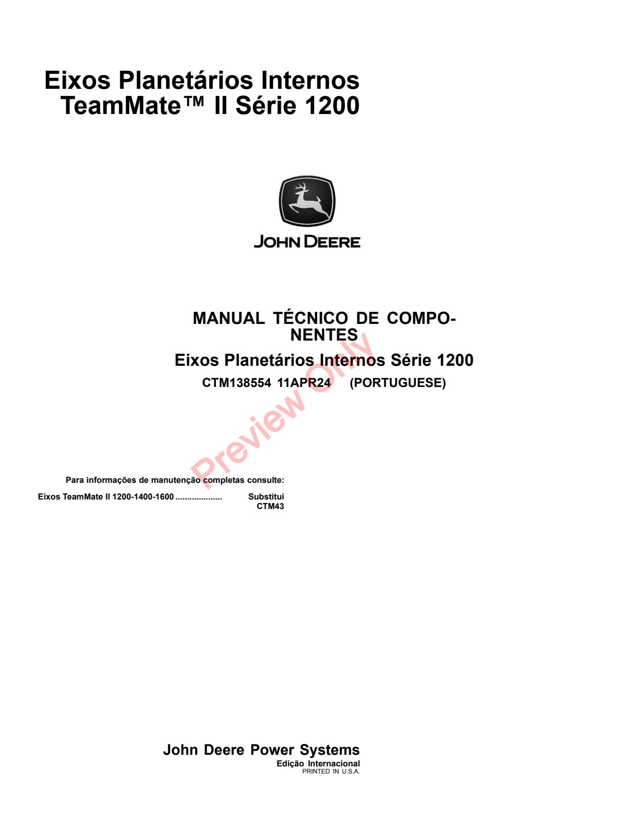 John Deere 1200 Axles Inboard Planetary Axle Component Technical Manual CTM138554 PT