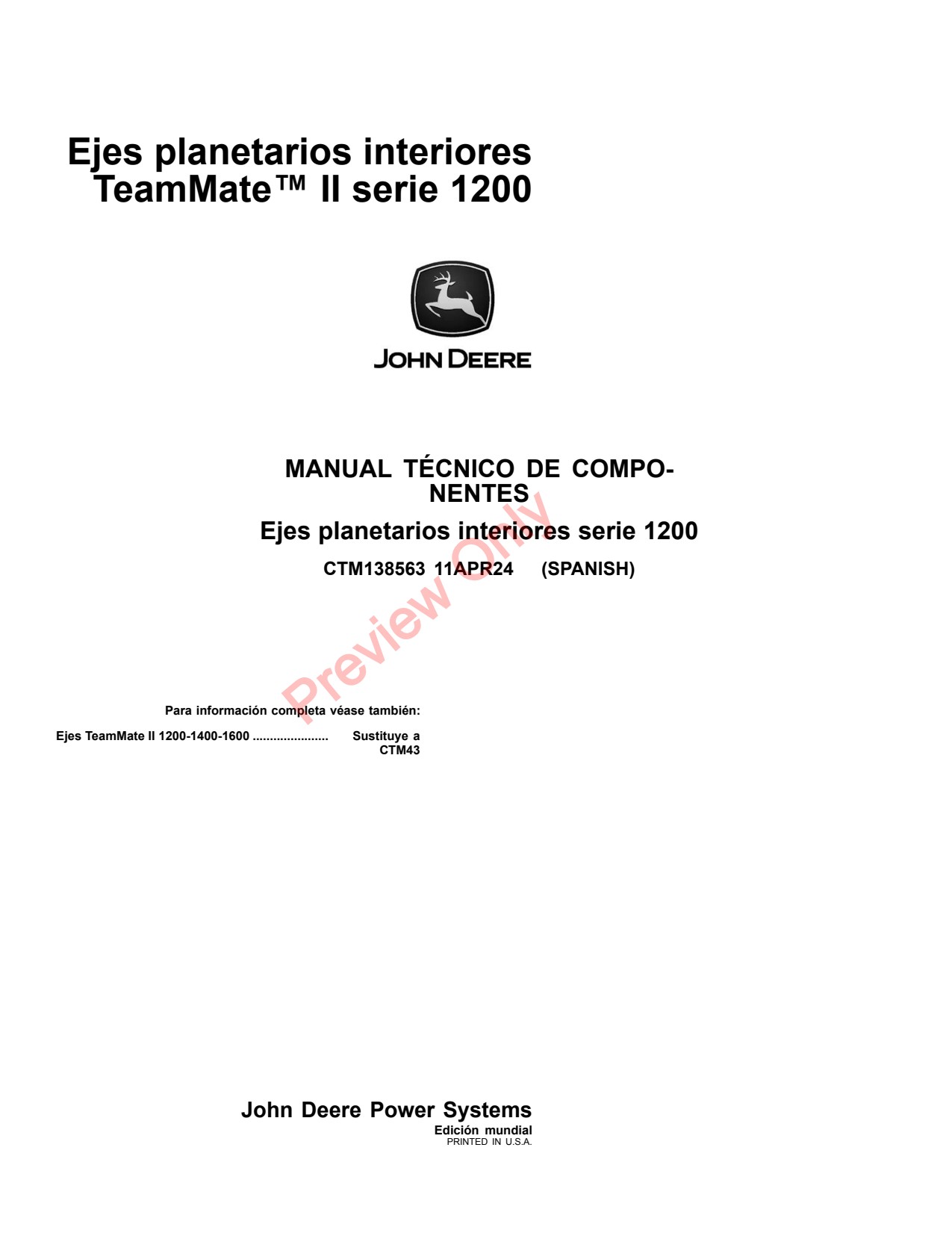 John Deere 1200 Axles Inboard Planetary Axle Component Technical Manual CTM138563 ES 1 John Deere 1200 Axles Inboard Planetary Axle Component Technical Manual CTM138563 ES