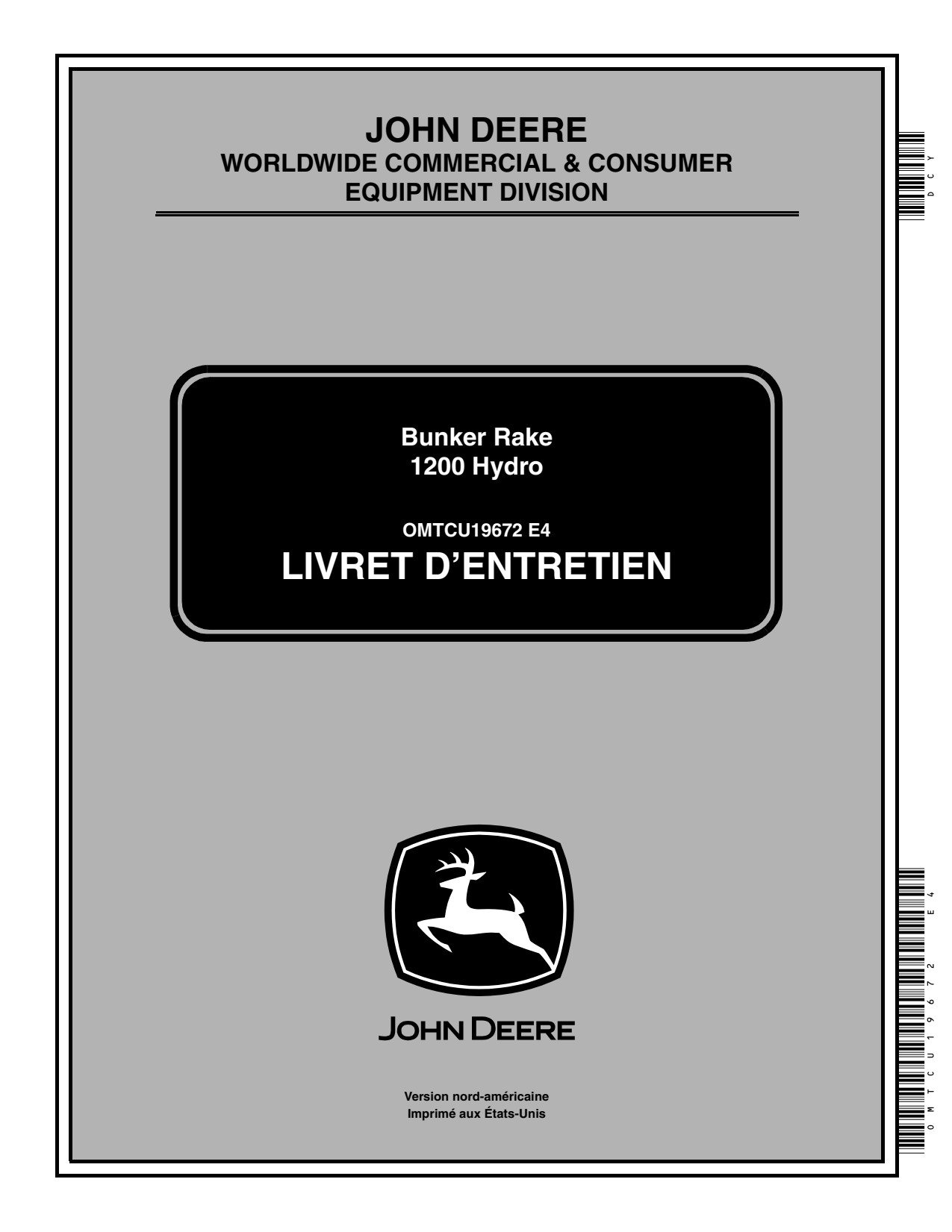 John Deere 1200H Field North American Edition 010001-020000 Bunker Rake Operator's Manual OMTCU19672 FR 1 John Deere 1200H Field North American Edition 010001-020000 Bunker Rake Operator's Manual OMTCU19672 FR