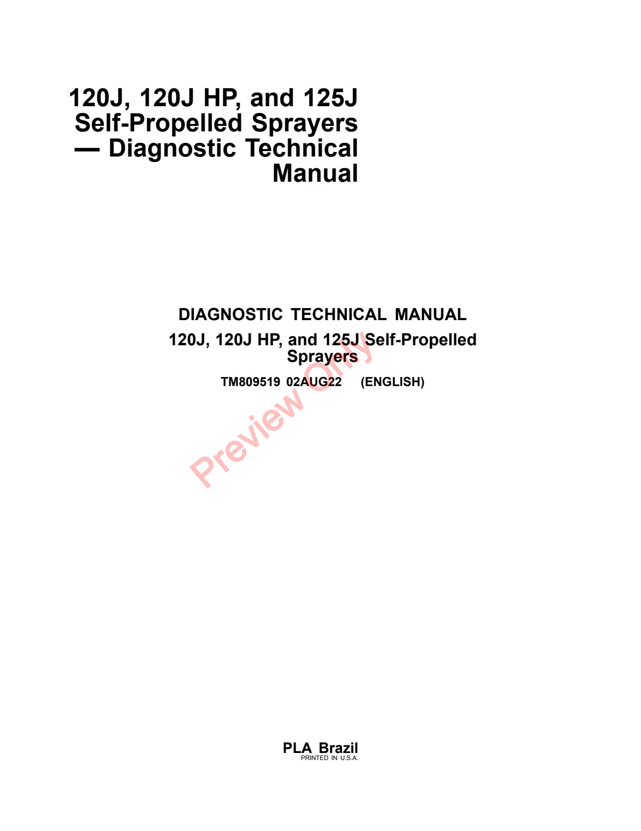 John Deere 120J HP 125J Self-Propelled Sprayer Diagnostic Technical Manual TM809519