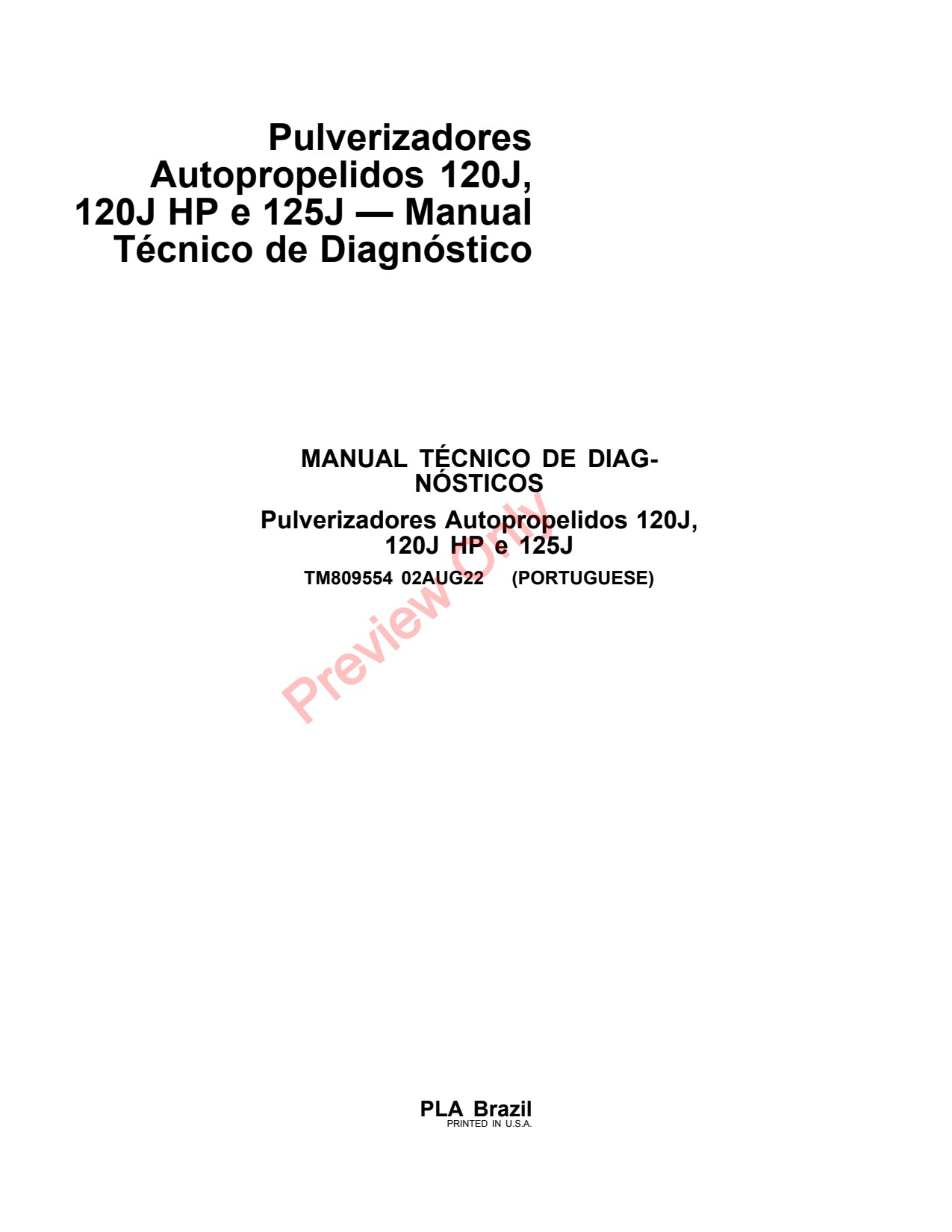 John Deere 120J HP 125J Self-Propelled Sprayer Diagnostic Technical Manual TM809554 PT