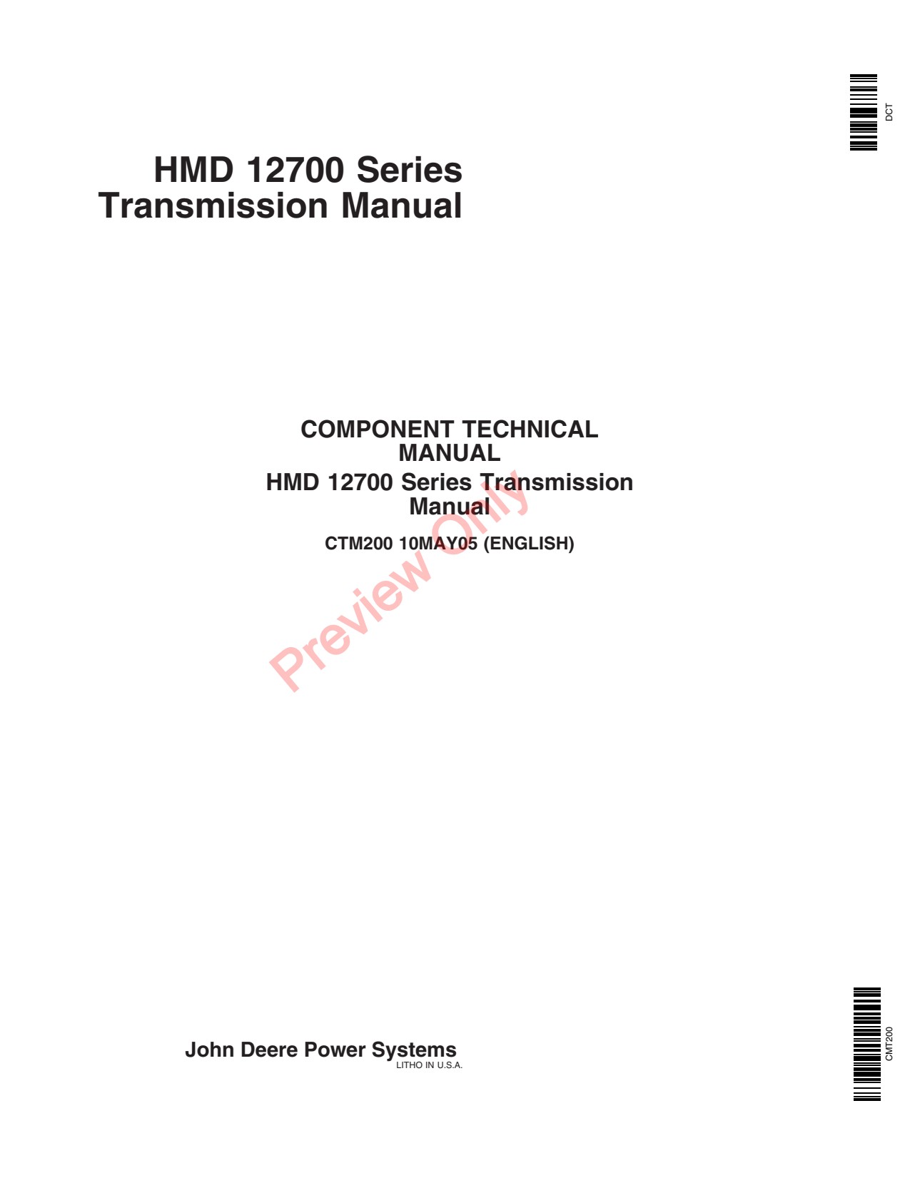 John Deere 12700 Transmission Component Technical Manual CTM200 1 John Deere 12700 Transmission Component Technical Manual CTM200
