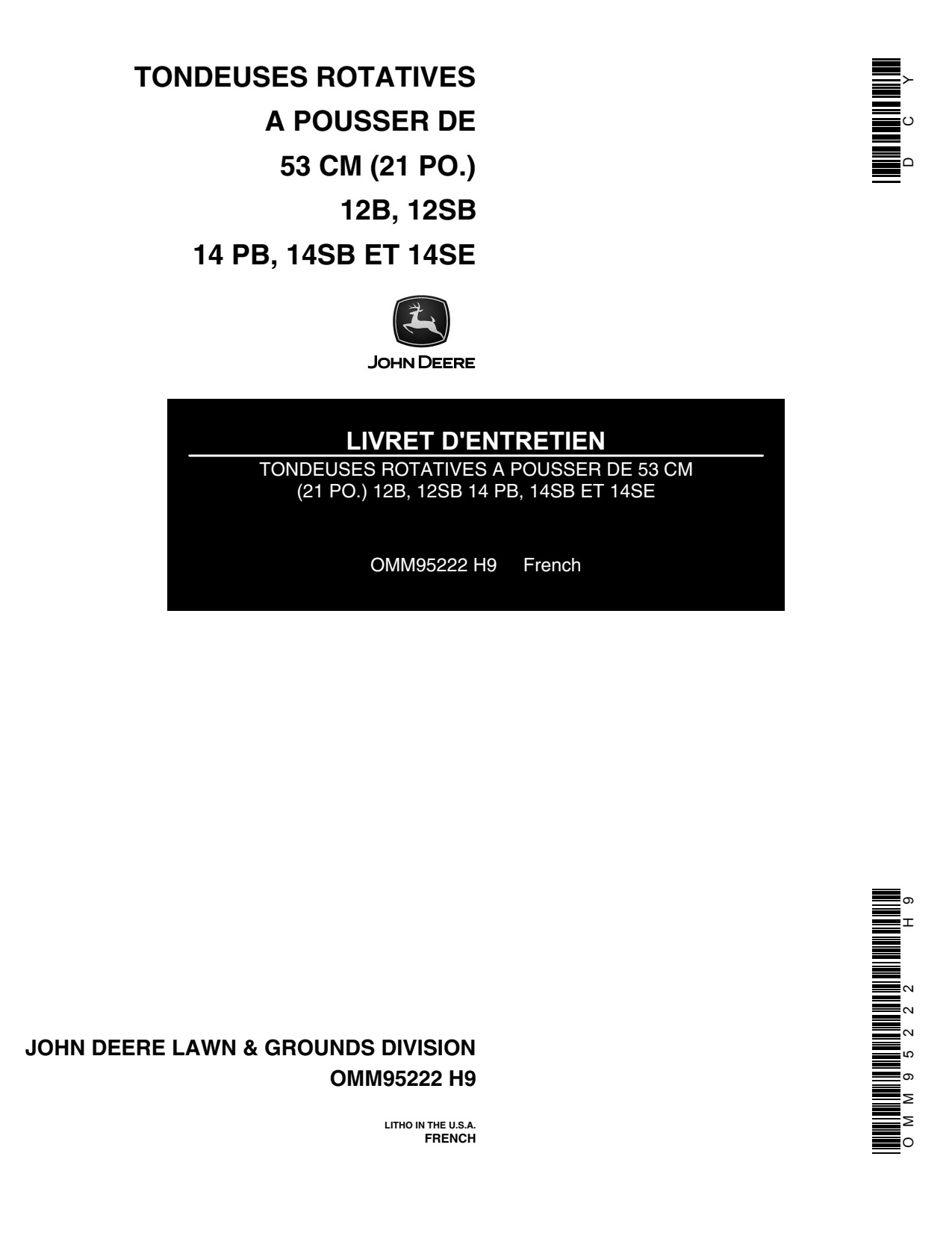 John Deere 12PB 21-Inch 12SB 14PB 14SB 14SE 21 Inch Walk-behind Rotary Mower Operator Manual OMM95222 FR 1 John Deere 12PB 21-Inch 12SB 14PB 14SB 14SE 21 Inch Walk-behind Rotary Mower Operator Manual OMM95222 FR