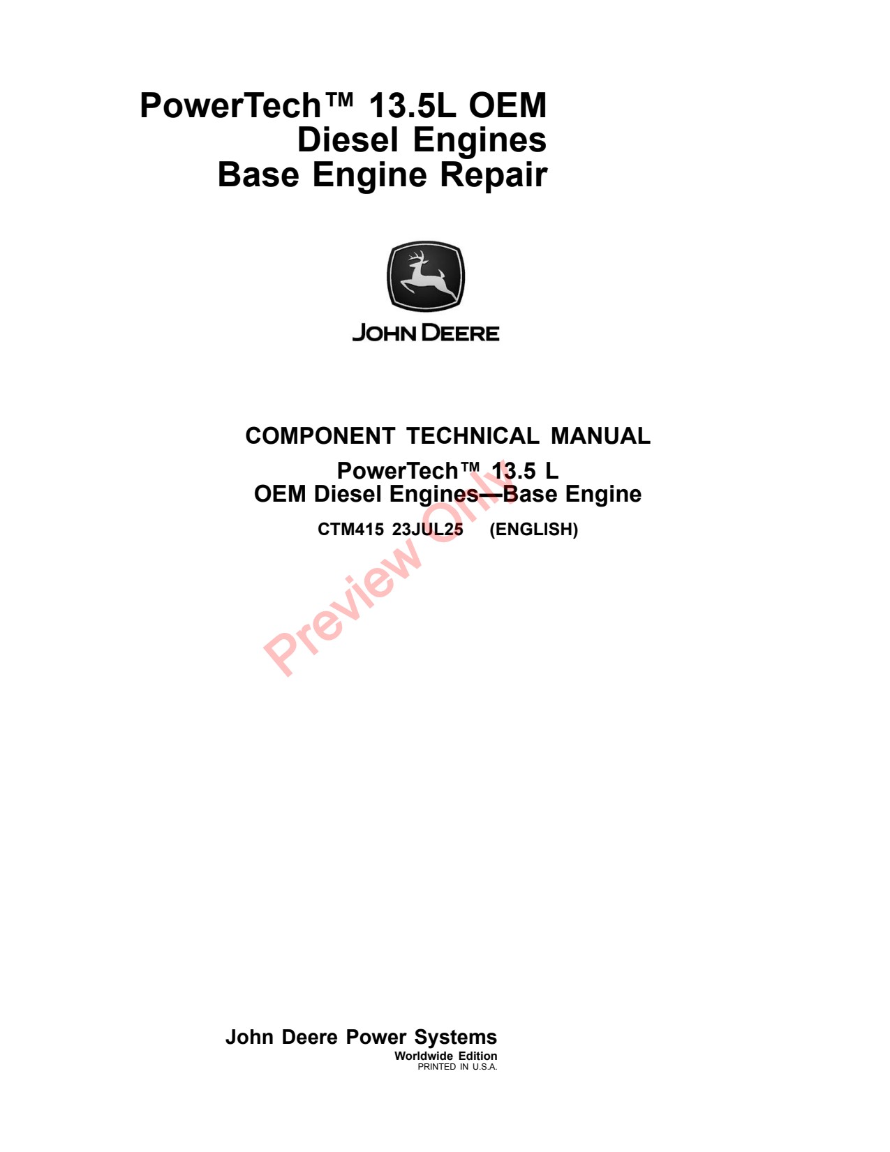 John Deere 13.5L 6135 Engines Base Engine Component Technical Manual CTM415 1 John Deere 13.5L 6135 Engines Base Engine Component Technical Manual CTM415