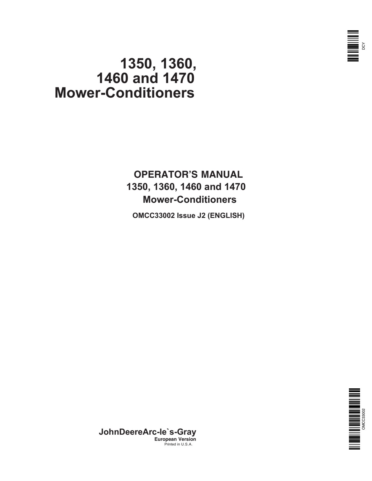 John Deere 1350 1360 1460 1470 Mower Conditioner Operator Manual OMCC33002 1 John Deere 1350 1360 1460 1470 Mower Conditioner Operator Manual OMCC33002