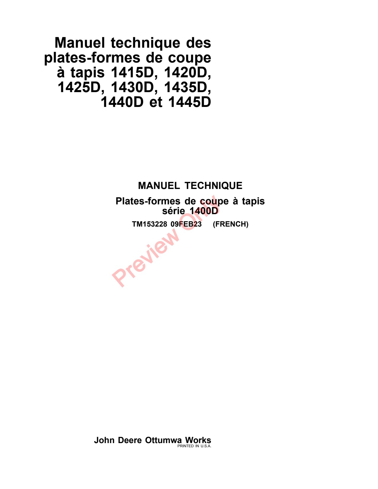 John Deere 1415D 1420D 1425D 1430D 1435D 1440D 1445D Header Platform Technical Manual TM153228 FR 1 John Deere 1415D 1420D 1425D 1430D 1435D 1440D 1445D Header Platform Technical Manual TM153228 FR