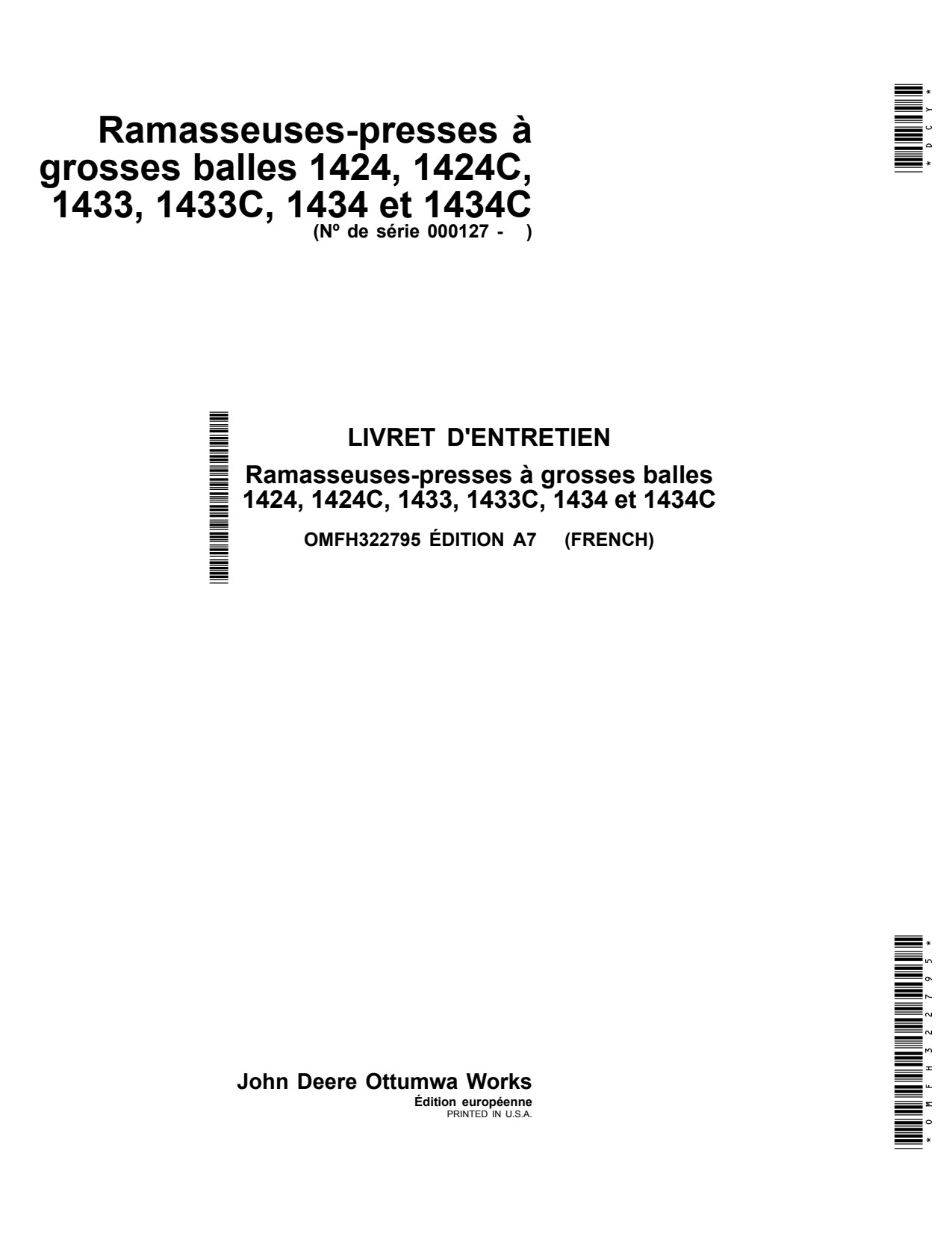 John Deere 1424 1424C 1433 1433C 1434 1434C Large Square Baler Operator Manual OMFH322795 FR 1 John Deere 1424 1424C 1433 1433C 1434 1434C Large Square Baler Operator Manual OMFH322795 FR
