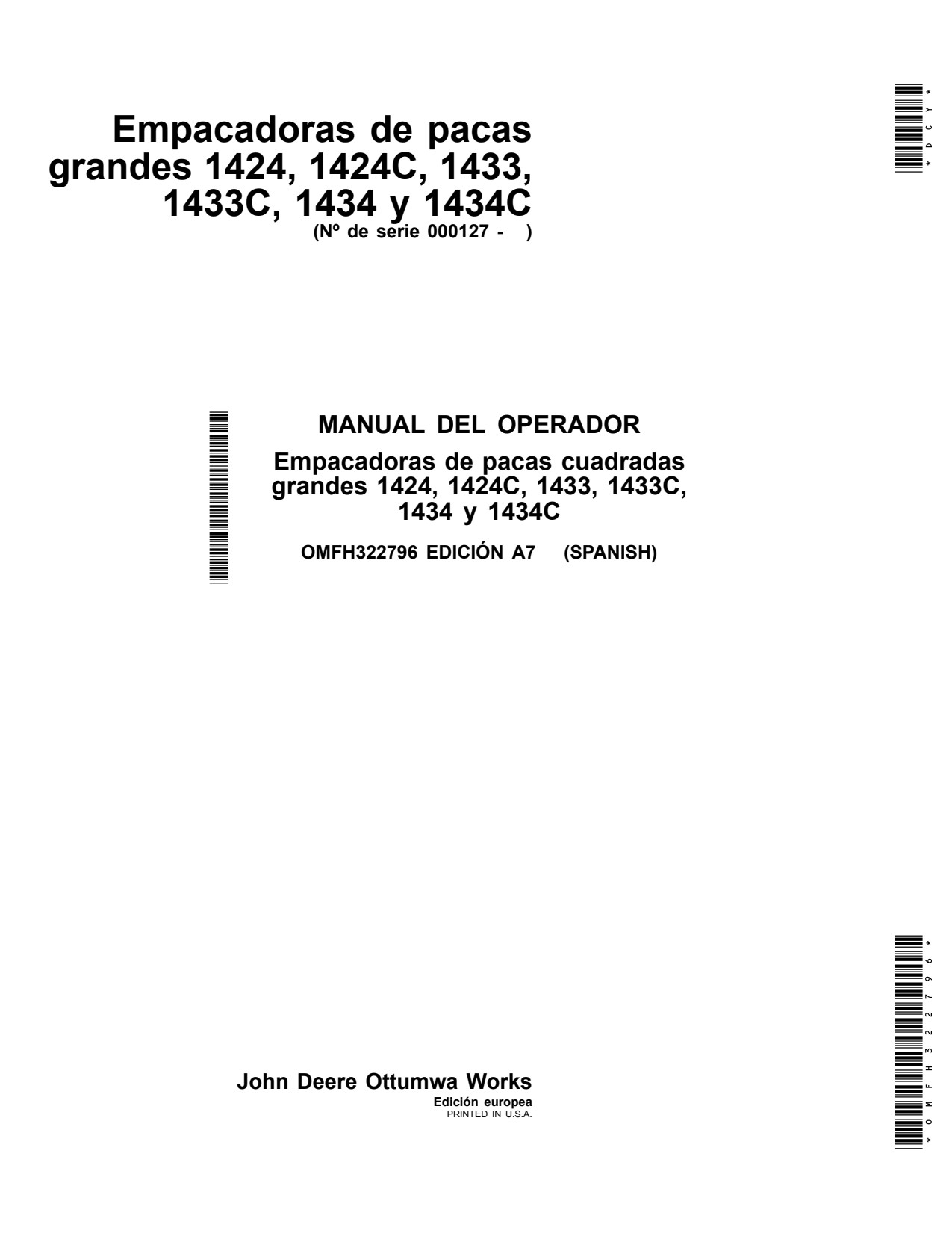 John Deere 1424 1424C 1433 1433C 1434 1434C Large Square Baler Operator Manual OMFH322796 ES 1 John Deere 1424 1424C 1433 1433C 1434 1434C Large Square Baler Operator Manual OMFH322796 ES
