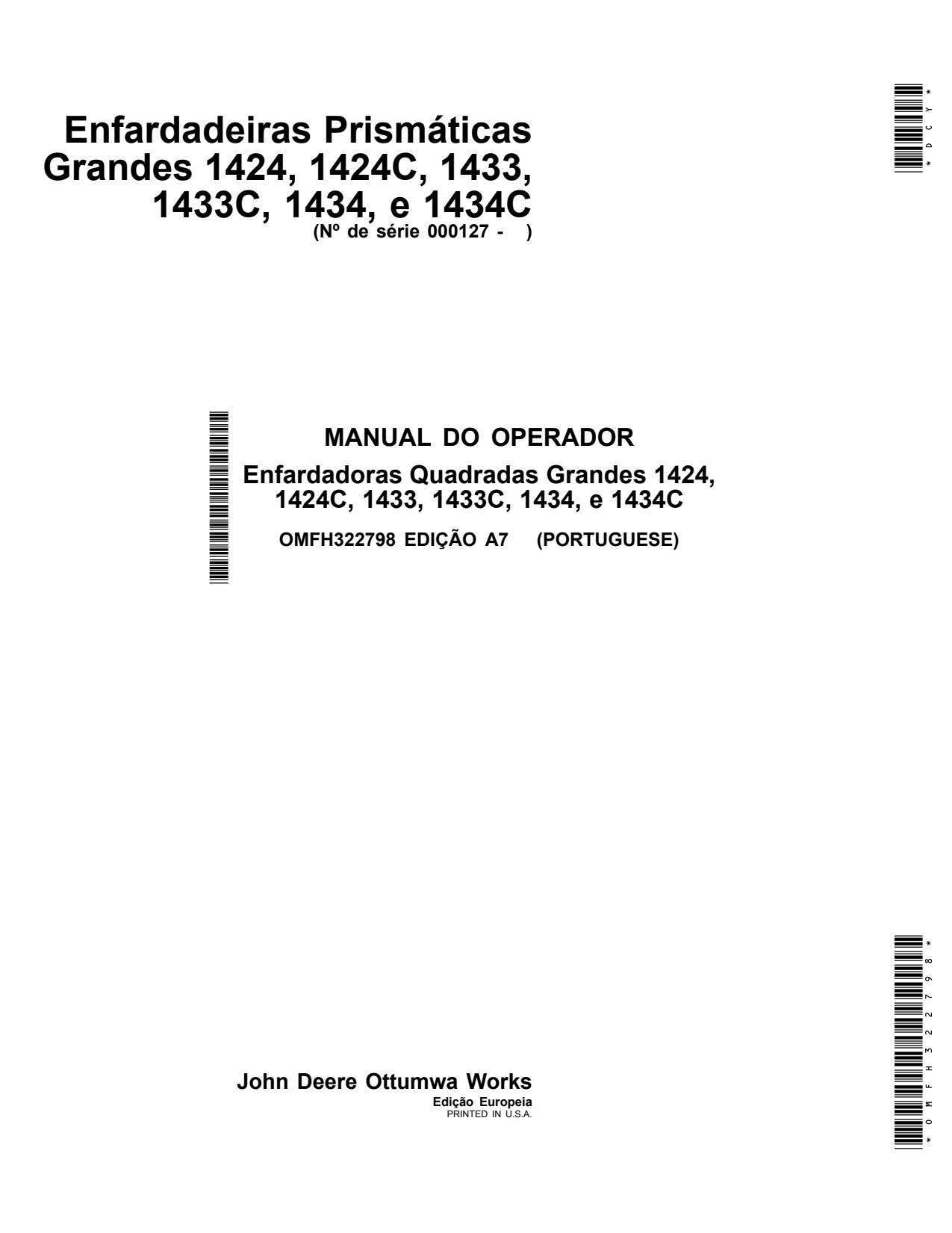John Deere 1424 1424C 1433 1433C 1434 1434C Large Square Baler Operator Manual OMFH322798 PT 1 John Deere 1424 1424C 1433 1433C 1434 1434C Large Square Baler Operator Manual OMFH322798 PT