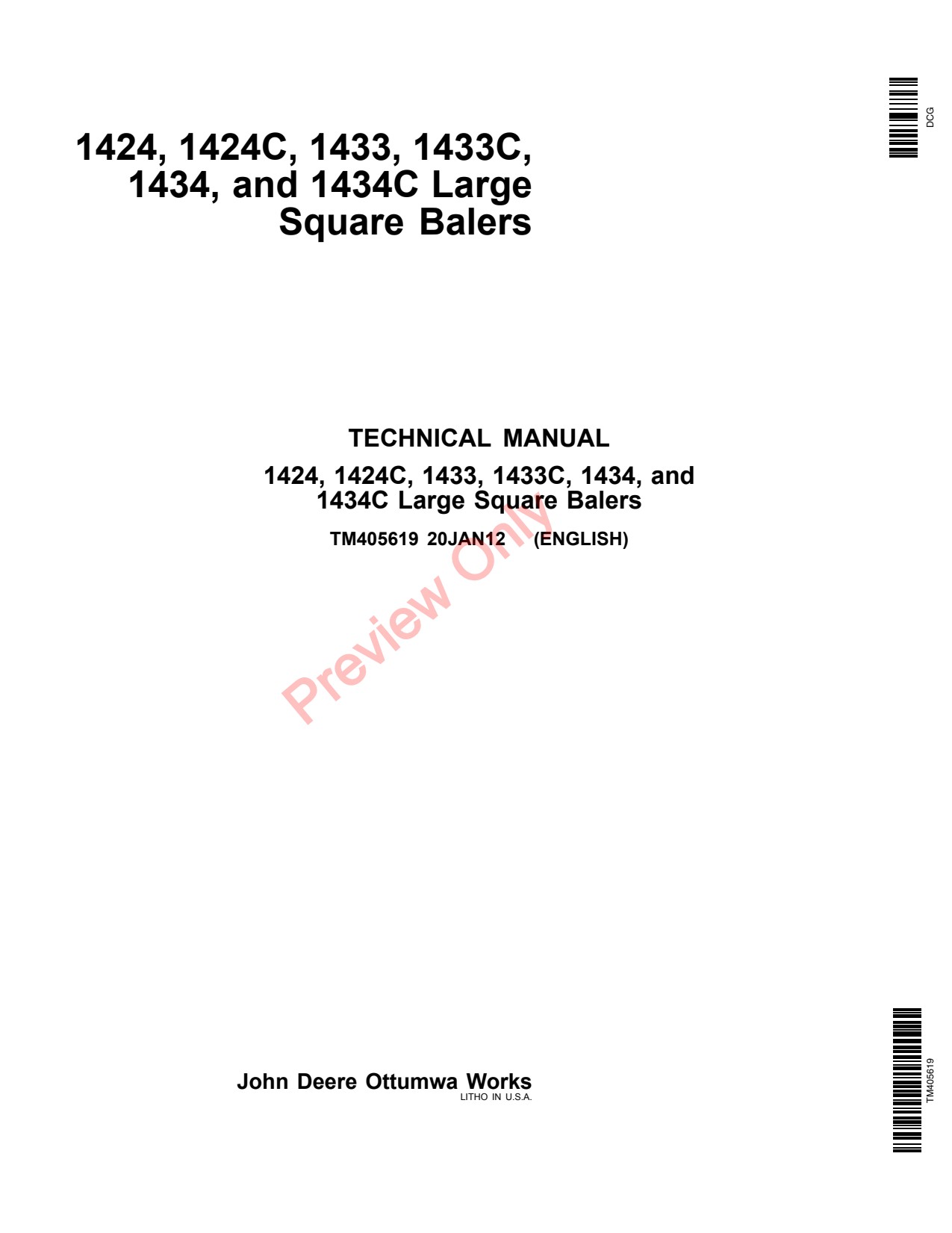John Deere 1424 1433 1434 1433C 1424C 1434C Large Square Baler Technical Manual TM405619 1 John Deere 1424 1433 1434 1433C 1424C 1434C Large Square Baler Technical Manual TM405619
