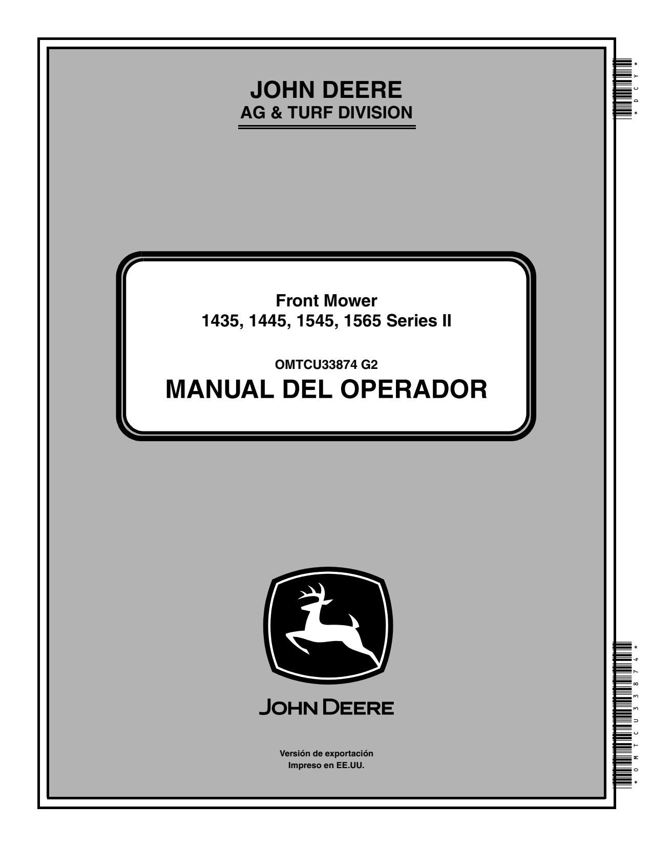 John Deere 1435 1445 1545 1565 Front Mower Operator Manual OMTCU33874 ES 1 John Deere 1435 1445 1545 1565 Front Mower Operator Manual OMTCU33874 ES
