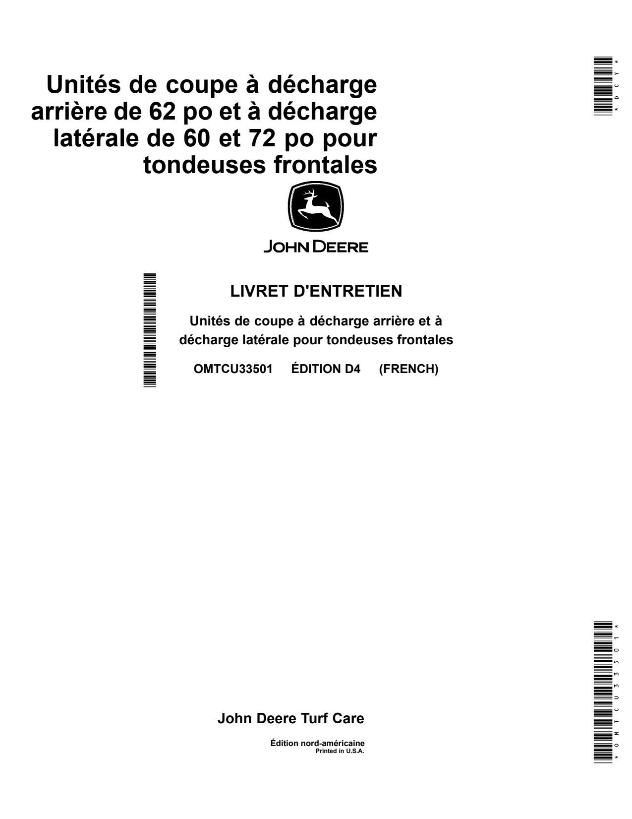 John Deere 1435 1445 1565 1545 60 Inch 72 62 1585 Front Mount Mower Operator Manual OMTCU33501 FR 1 John Deere 1435 1445 1565 1545 60 Inch 72 62 1585 Front Mount Mower Operator Manual OMTCU33501 FR