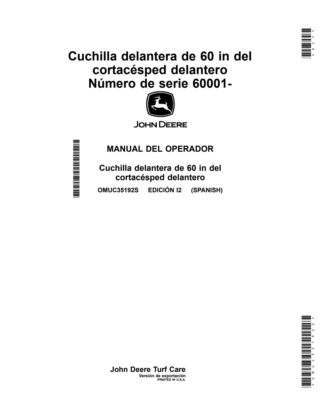 John Deere 1435 1545 1445 1565 1575 1420 1585 1550 1570 1580 60 Front Blade Operator Manual OMUC35192s ES 1 John Deere 1435 1545 1445 1565 1575 1420 1585 1550 1570 1580 60 Front Blade Operator Manual OMUC35192s ES