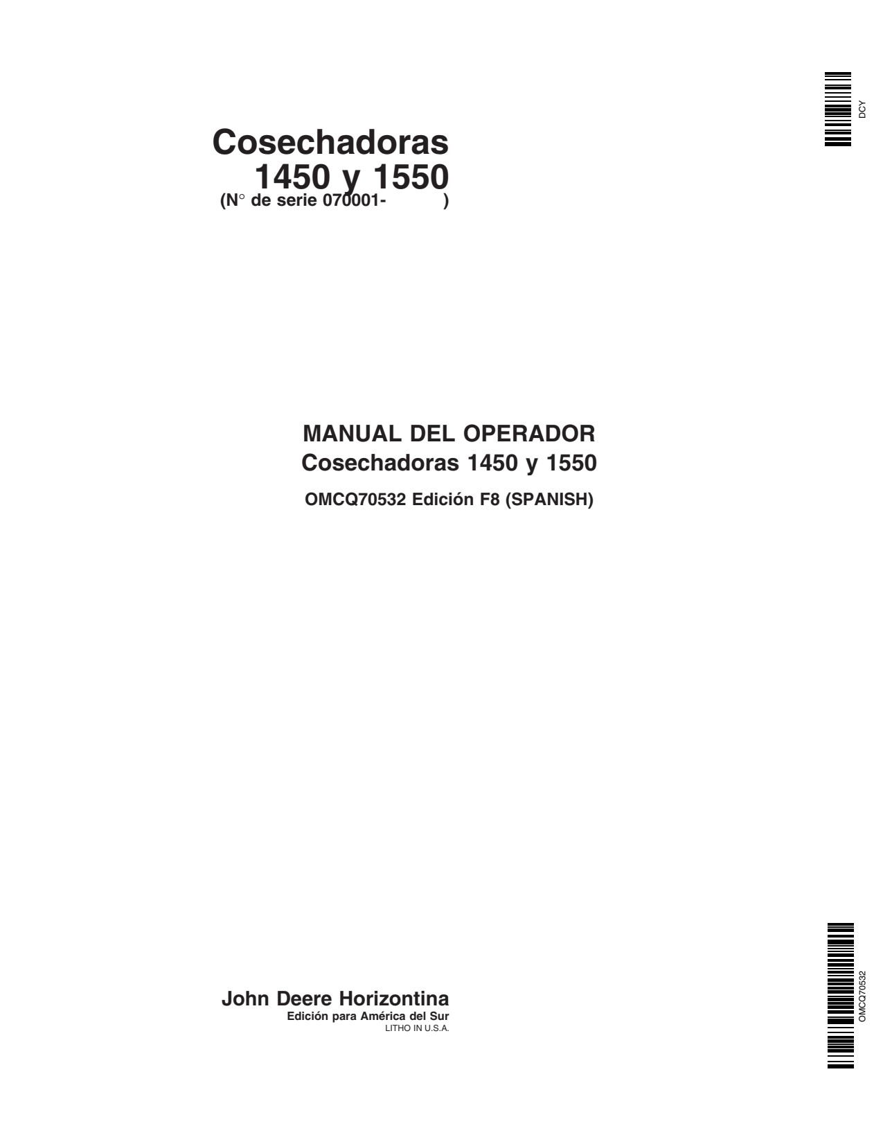John Deere 1450 1550 Combine Operator Manual OMCQ70532 ES 1 John Deere 1450 1550 Combine Operator Manual OMCQ70532 ES