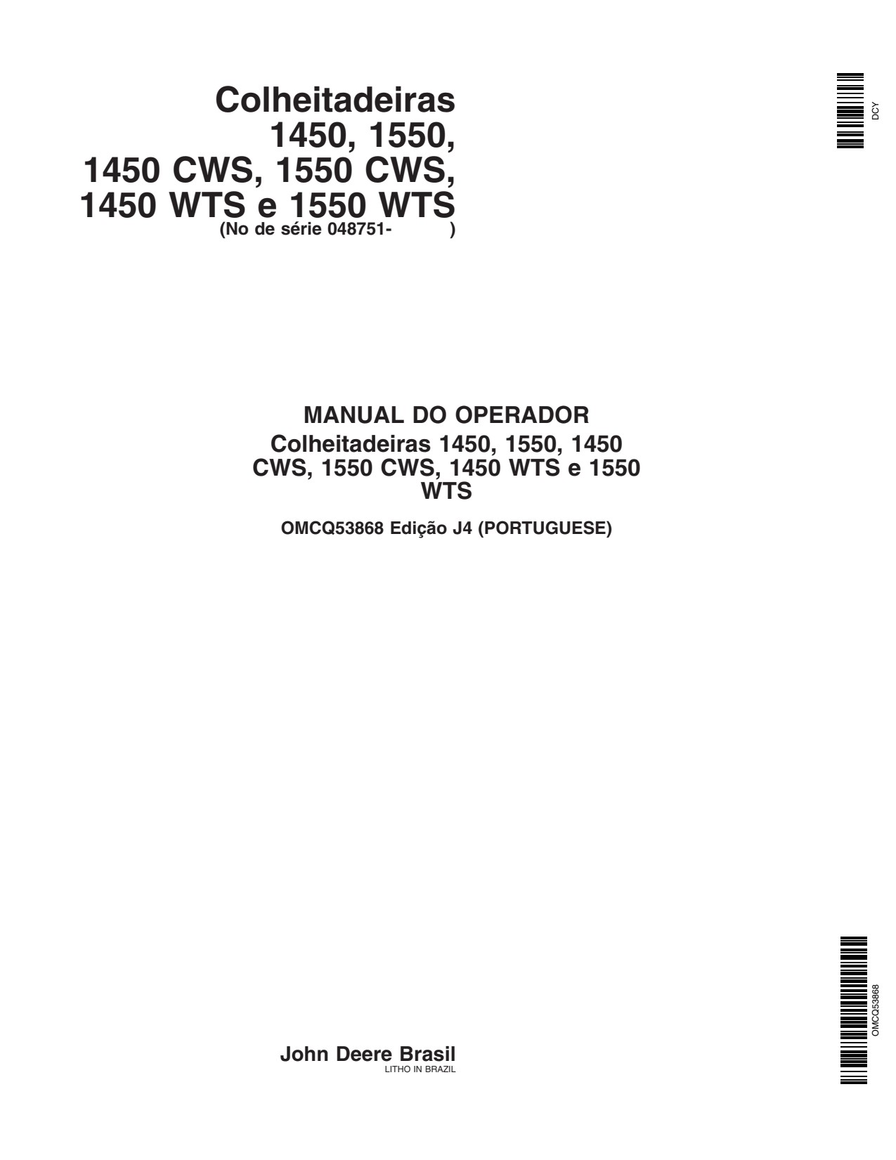 John Deere 1450 CWS 1550 WTS 1450CWS 1550CWS 1450WTS Combine Operator Manual OMCQ53868 PT 1 John Deere 1450 CWS 1550 WTS 1450CWS 1550CWS 1450WTS Combine Operator Manual OMCQ53868 PT